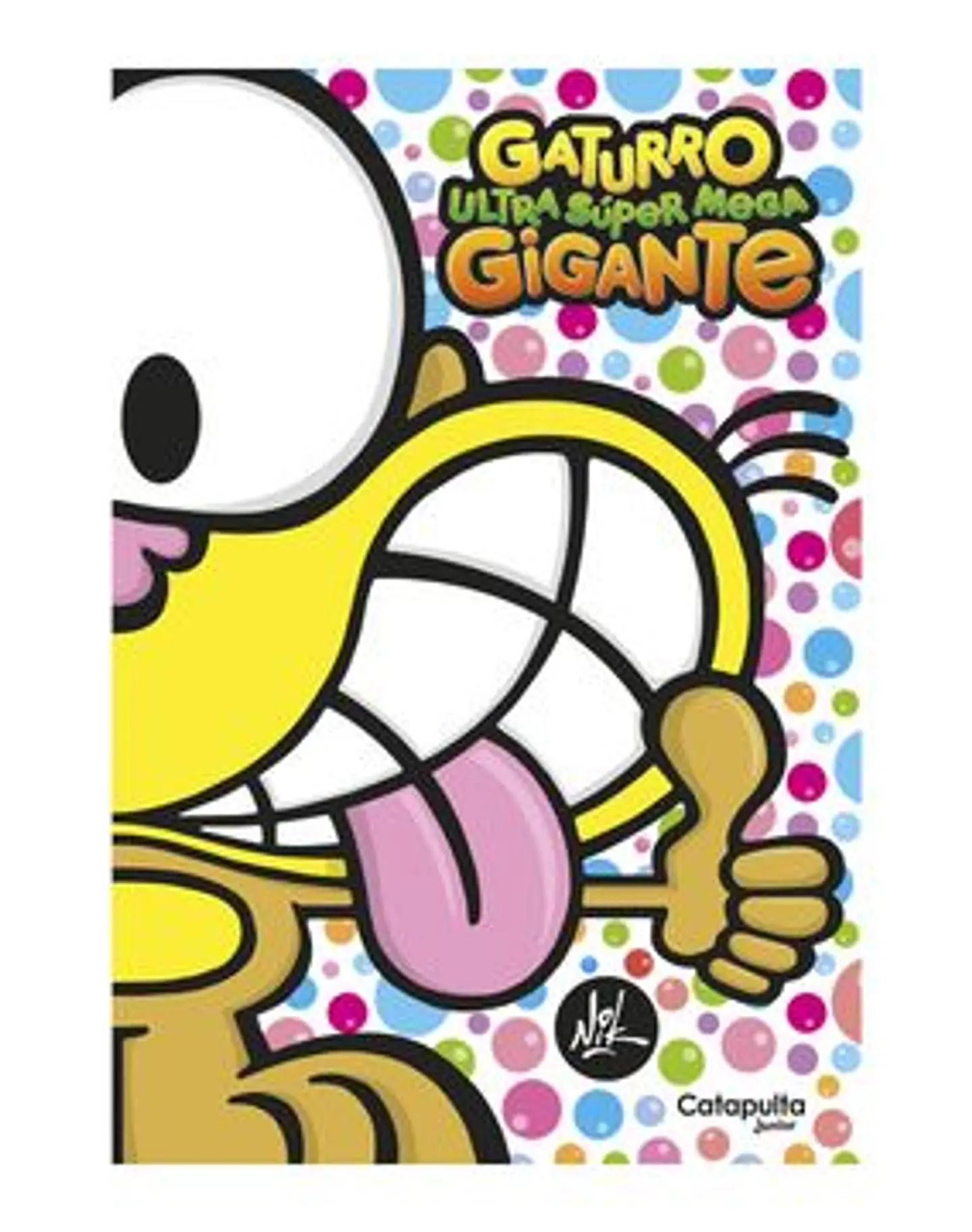 GATURRO ULTRA SUPER MEGA GIGANTE 1