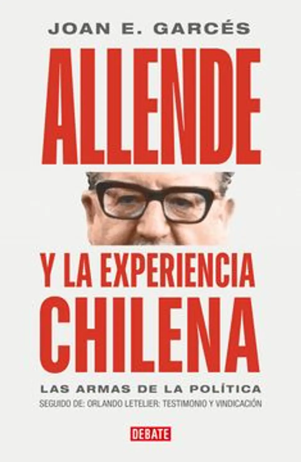 ALLENDE Y LA EXPERIENCIA CHILENA 1