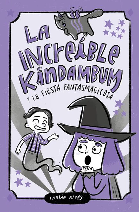 LA INCREIBLE KINDAMBUM Y LA FIESTA FANTASMAGICOSA
