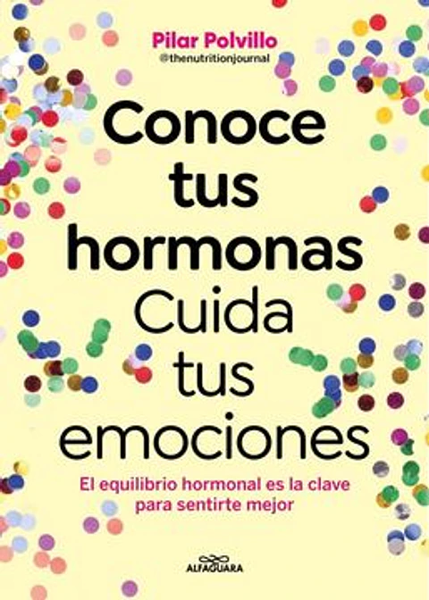 CONOCE TUS HORMONAS CUIDA TUS EMOCIONES