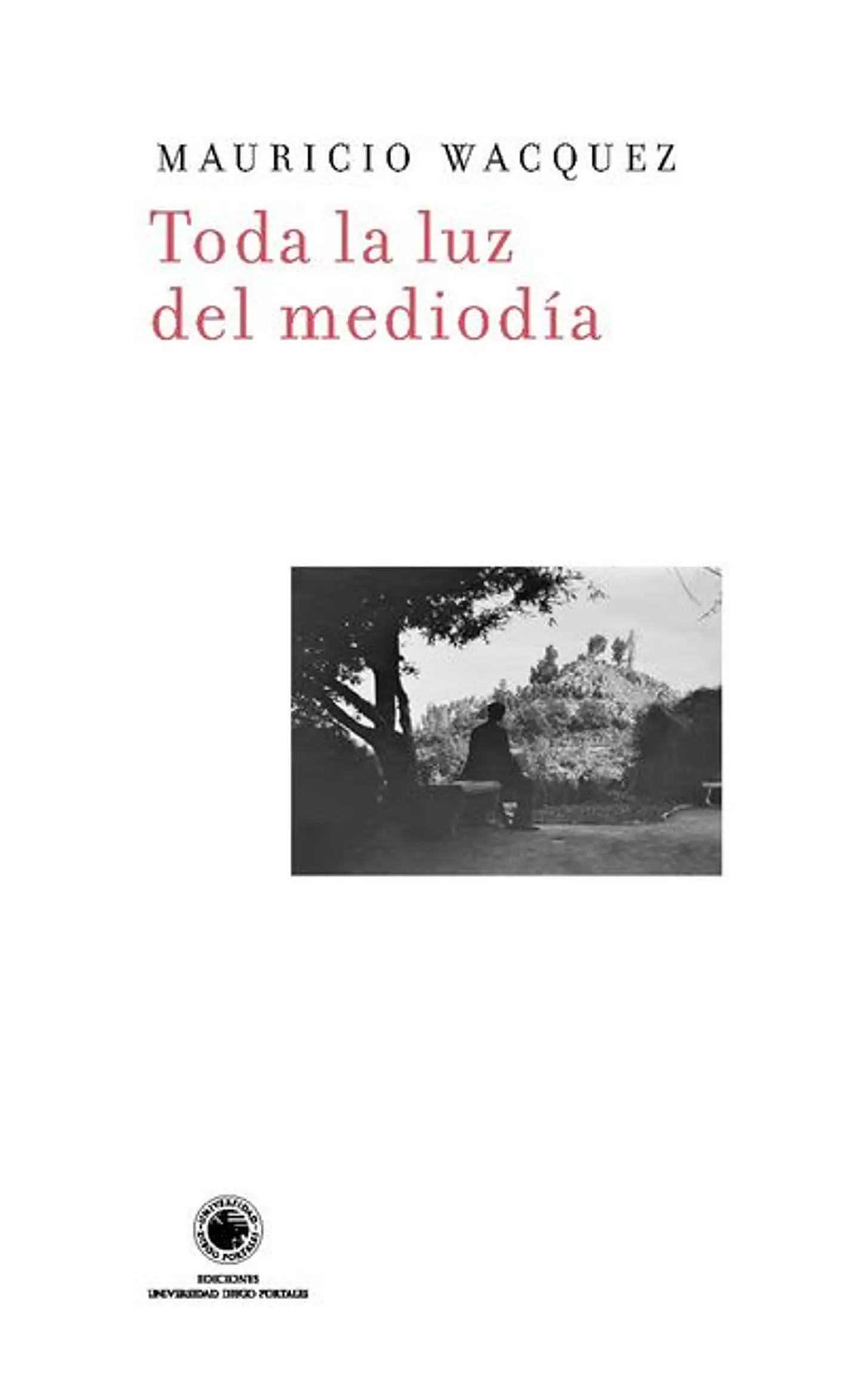 TODA LA LUZ DEL MEDIODIA 1
