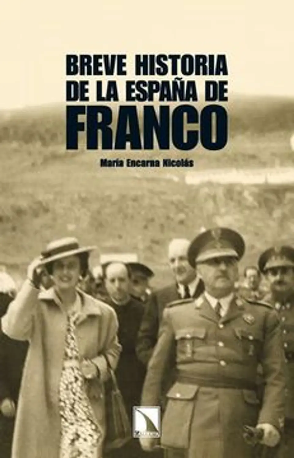 BREVE HISTORIA DE LA ESPAÑA DE FRANCO 1