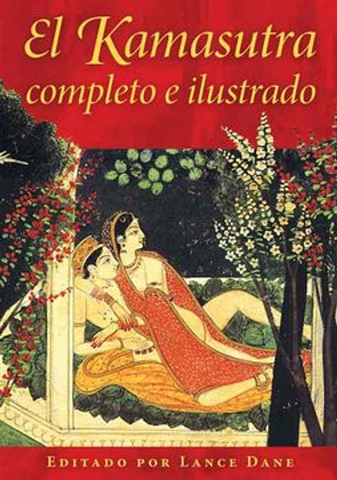 EL KAMASUTRA COMPLETO E ILUSTRADO