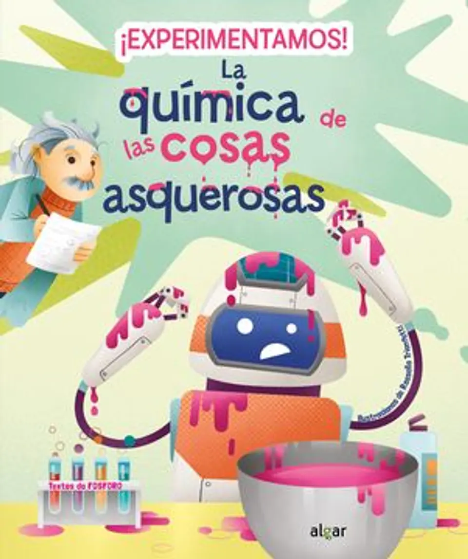 EXPERIMENTAMOS LA QUIMICA DE LAS COSAS ASQUEROSAS 1