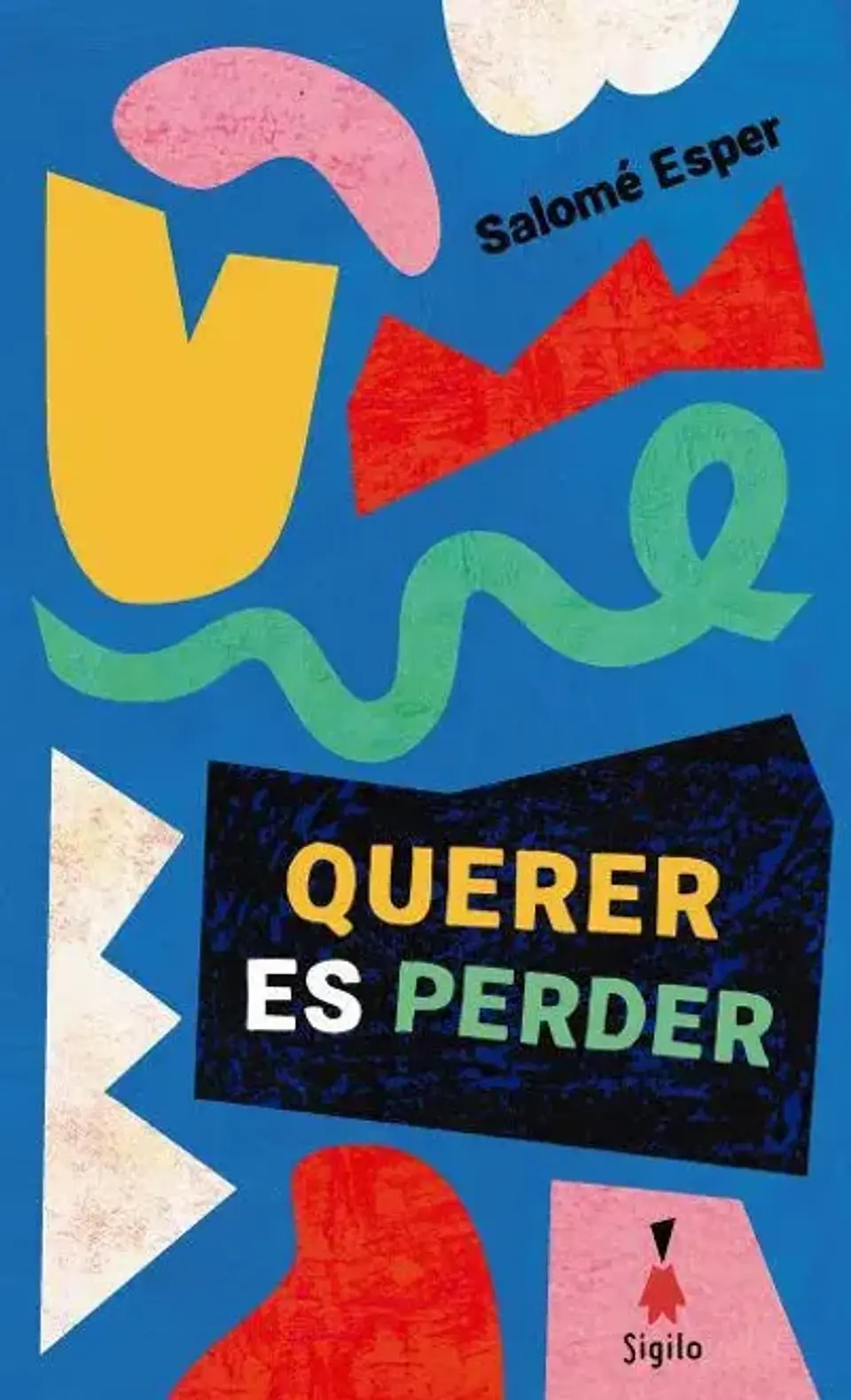 QUERER ES PERDER 1