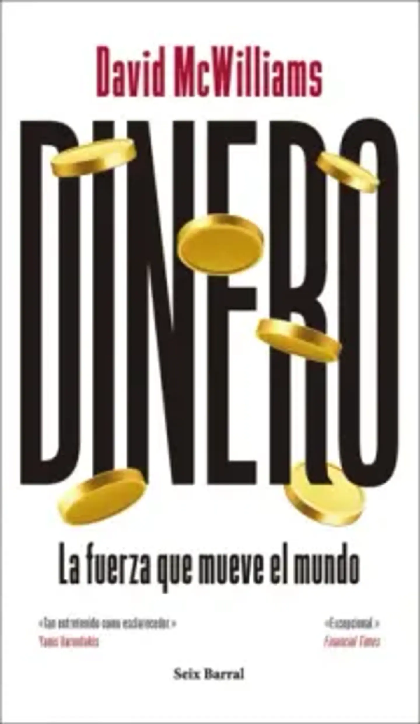 DINERO LA FUERZA QUE MUEVE AL MUNDO 1