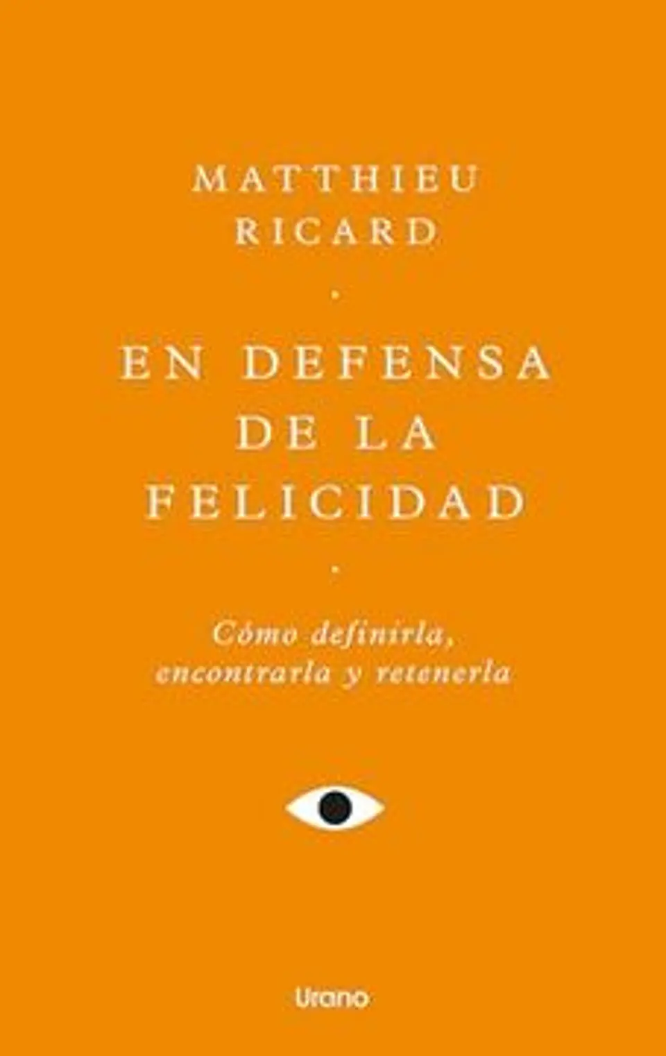 EN DEFENSA DE LA FELICIDAD 1