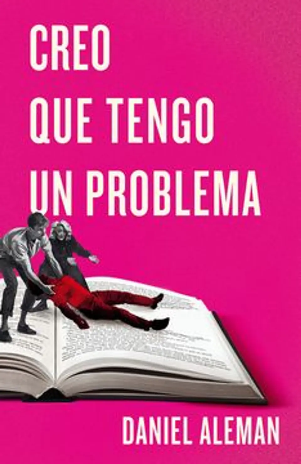 CREO QUE TENGO UN PROBLEMA 1