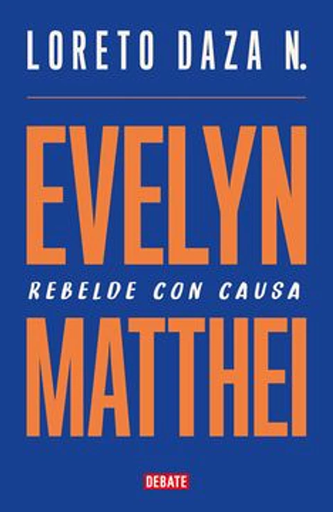 EVELYN MATTHEI (REBELDE CON CAUSA)