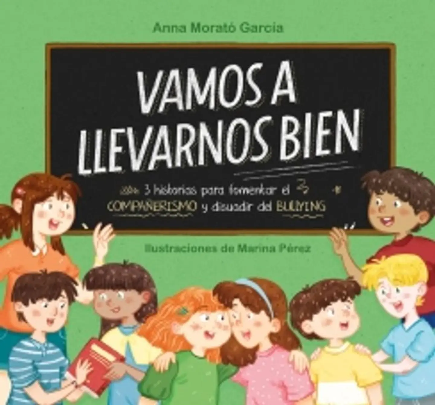 VAMOS A LLEVARNOS BIEN 1