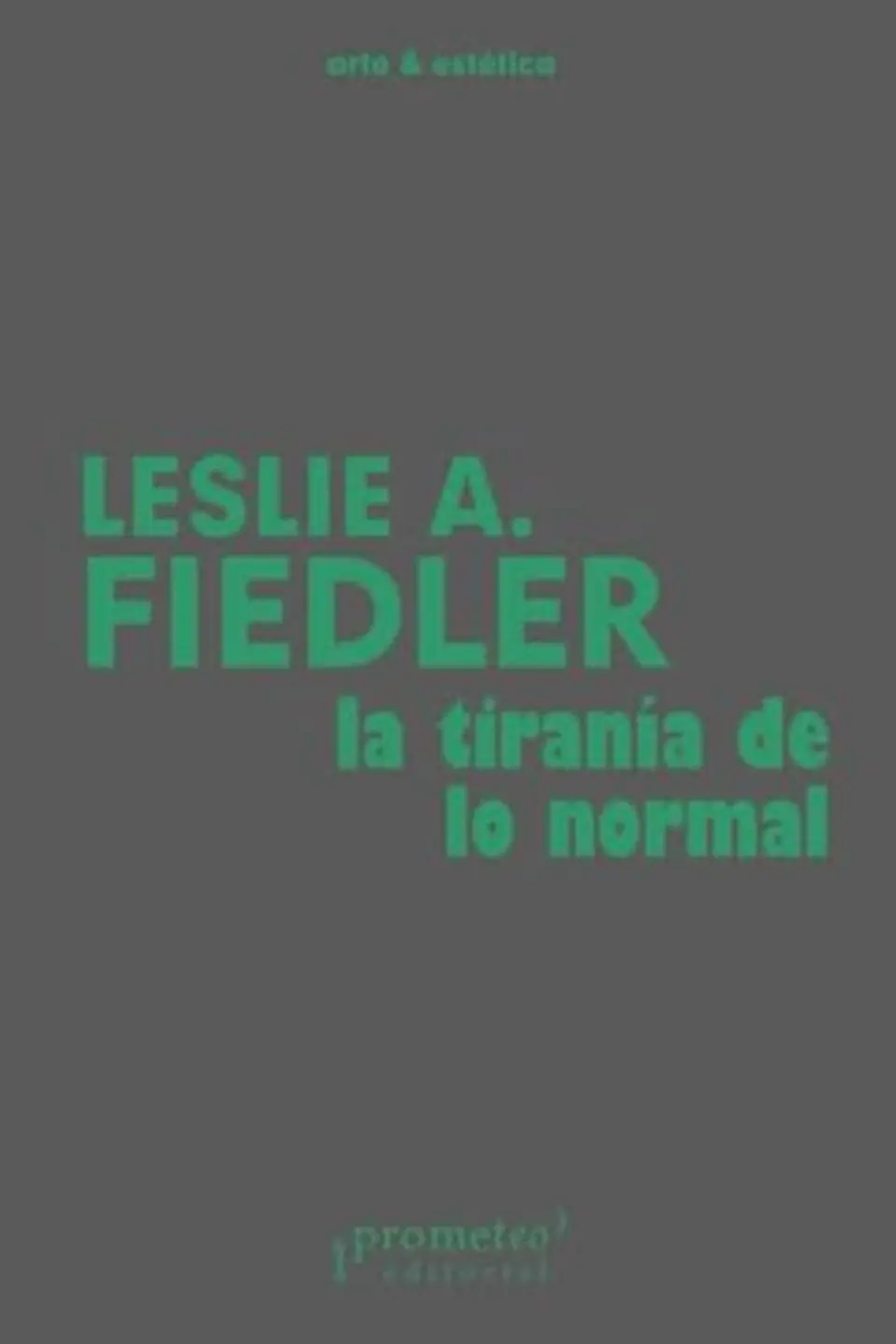 LA TIRANIA DE LO NORMAL 1