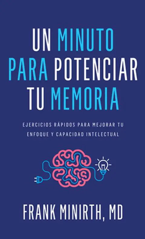 UN MINUTO PARA POTENCIAR TU MEMORIA