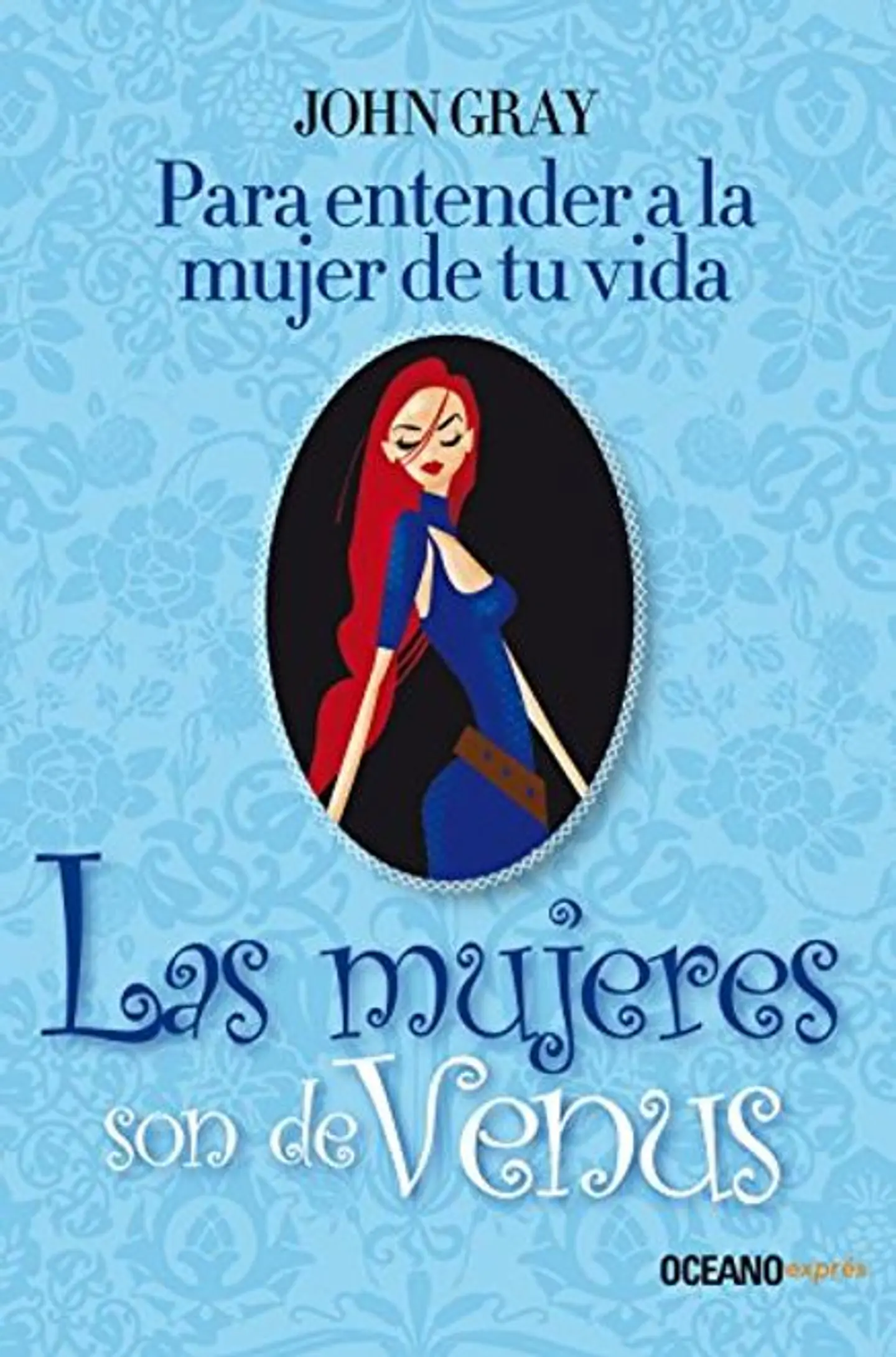 LAS MUJERES SON DE VENUS PARA ENTENDER A LA MUJER DE TU VIDA 1
