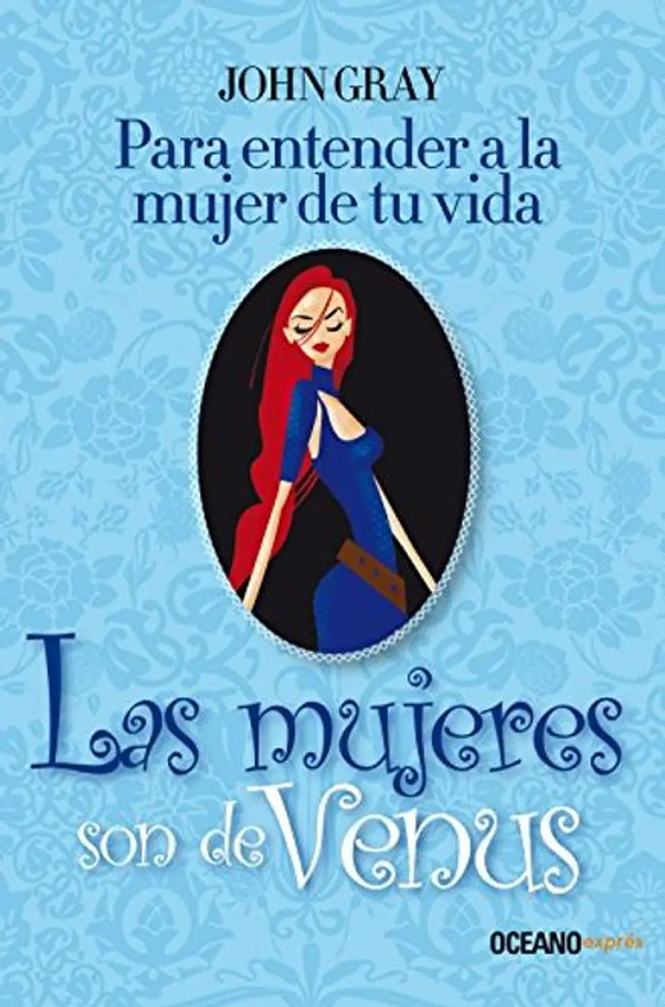 LAS MUJERES SON DE VENUS PARA ENTENDER A LA MUJER DE TU VIDA 1