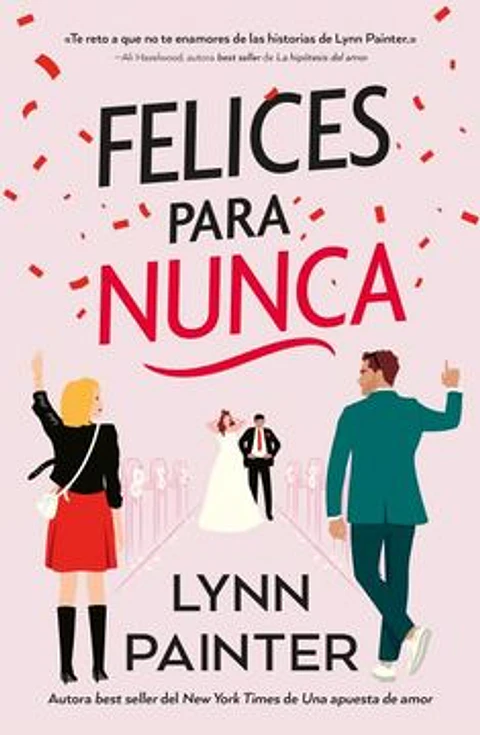 FELICES PARA NUNCA