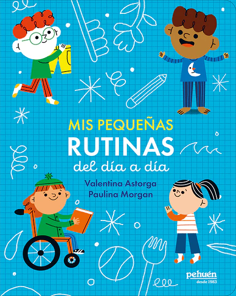 MIS PEQUEÑAS RUTINAS DEL DIA A DIA