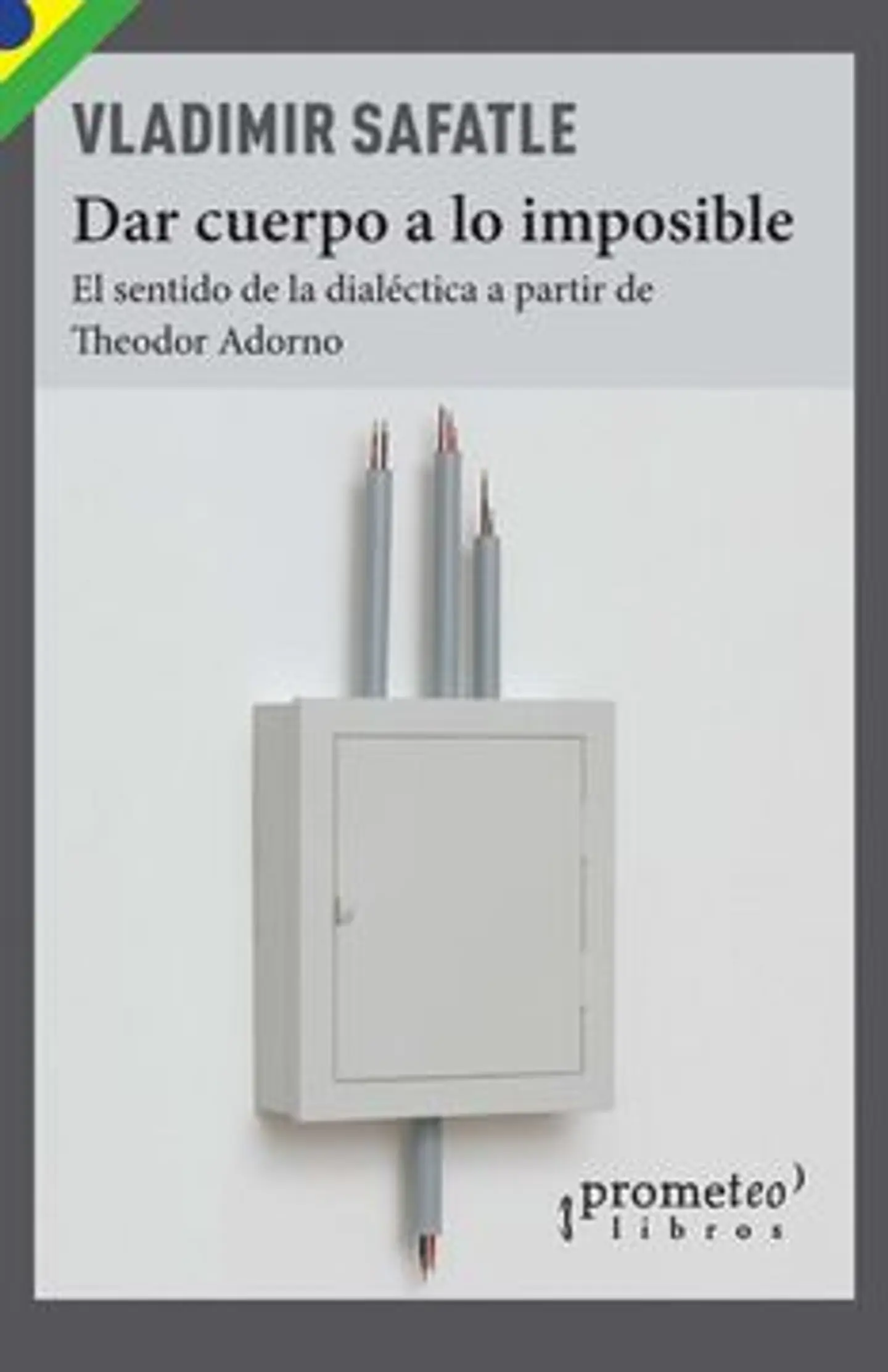 DAR CUERPO A LO IMPOSIBLE 1