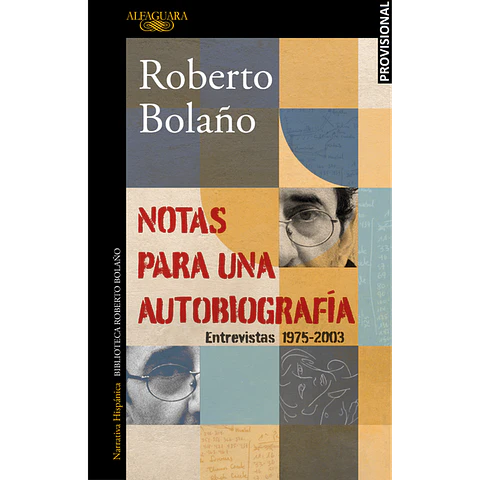 NOTAS PARA UNA AUTOBIOGRAFIA ENTREVISTAS 1975 - 2003