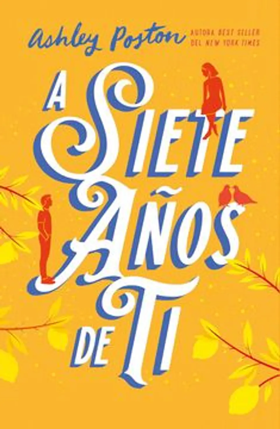 A SIETE AÑOS DE TI 1