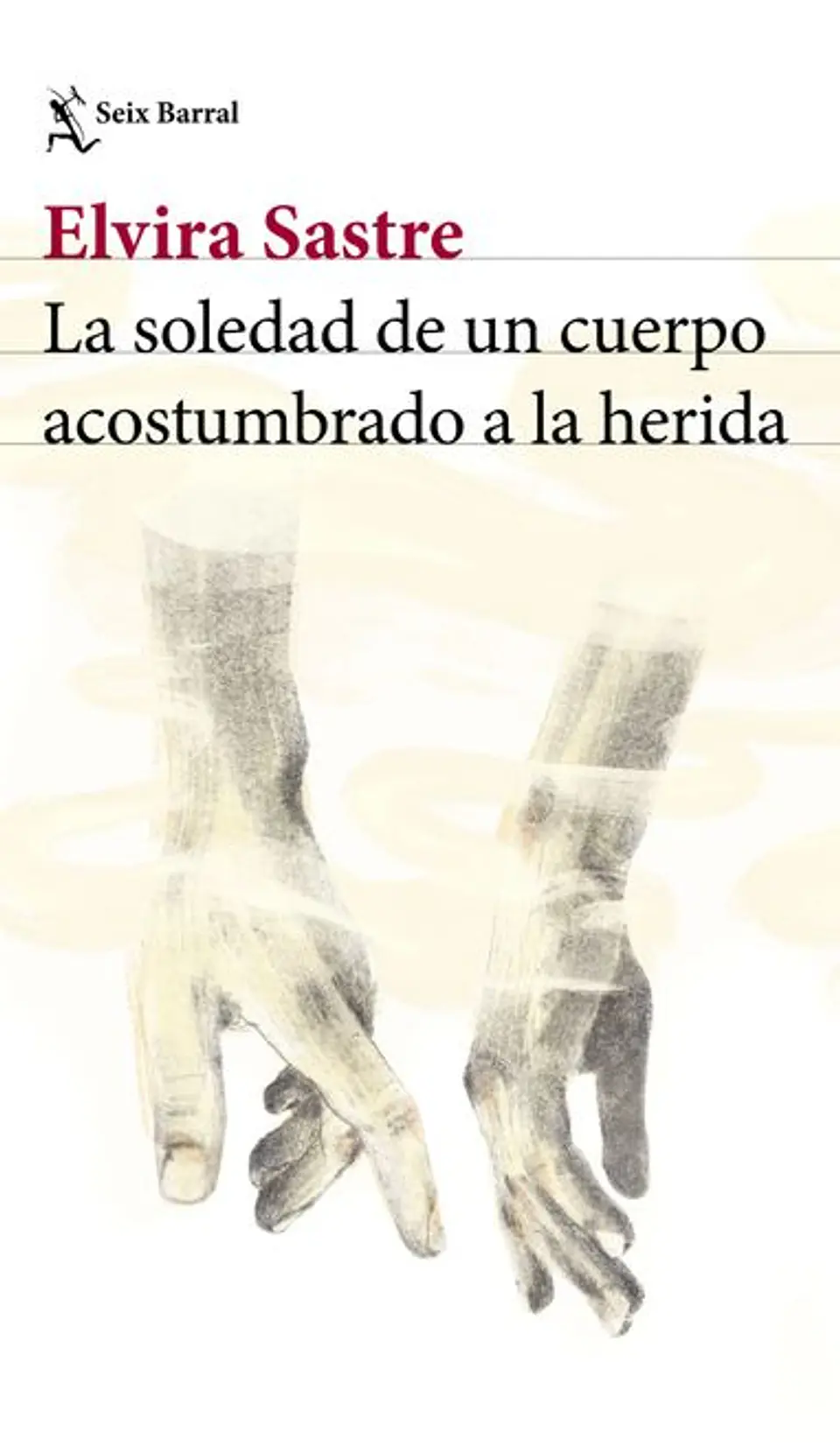 LA SOLEDAD DE UN CUERPO ACOSTUMBRADO A LA HERIDA 1