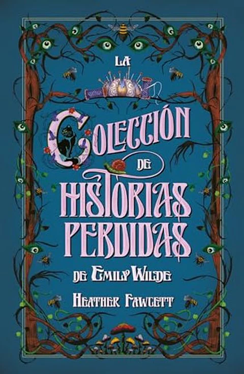 LA COLECCION DE LAS HISTORIAS PERDIDAS DE EMILY WILDE