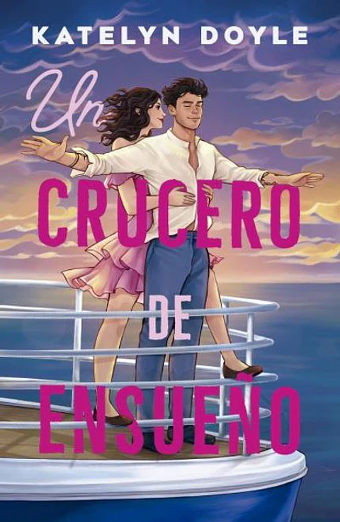 UN CRUCERO DE ENSUEÑO