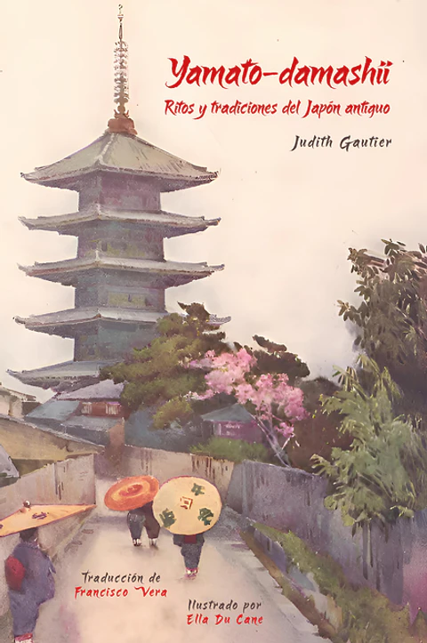 YAMATO DAMASHI RITOS Y TRADICIONES DEL JAPON ANTIGUO
