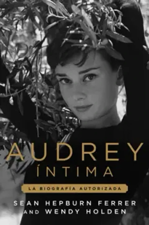 AUDREY INTIMA BIOGRAFIA AUTORIZADA