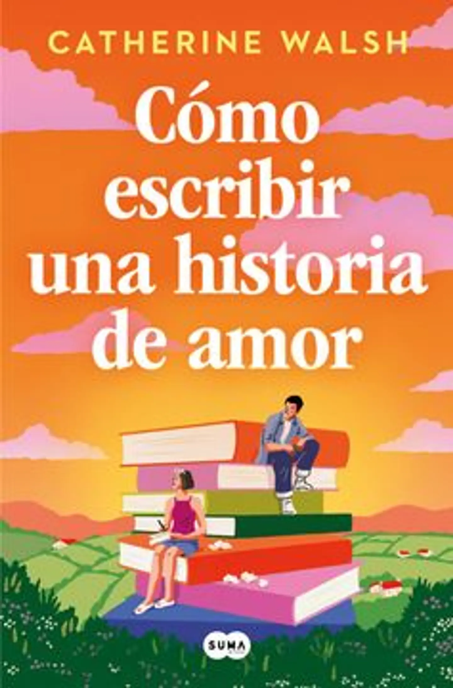 COMO ESCRIBIR UNA HISTORIA DE AMOR 1