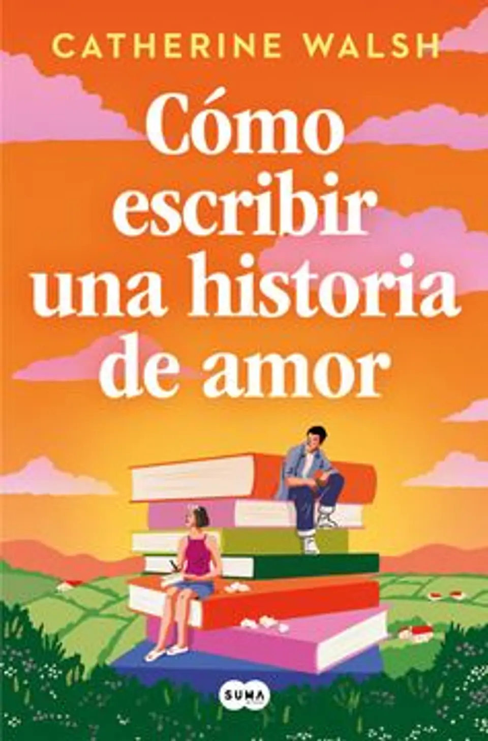 COMO ESCRIBIR UNA HISTORIA DE AMOR 1
