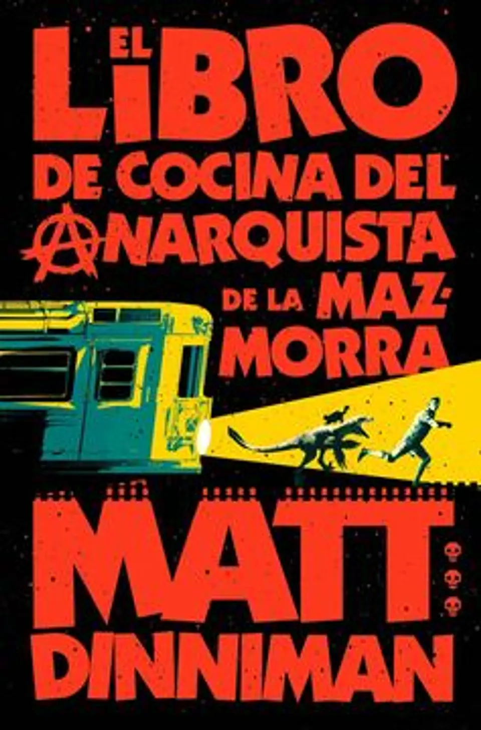 EL LIBRO DE LA COCINA DEL ANARQUISTA DE LA MAZMORRA CARL EL MAZMORRERO 3 1