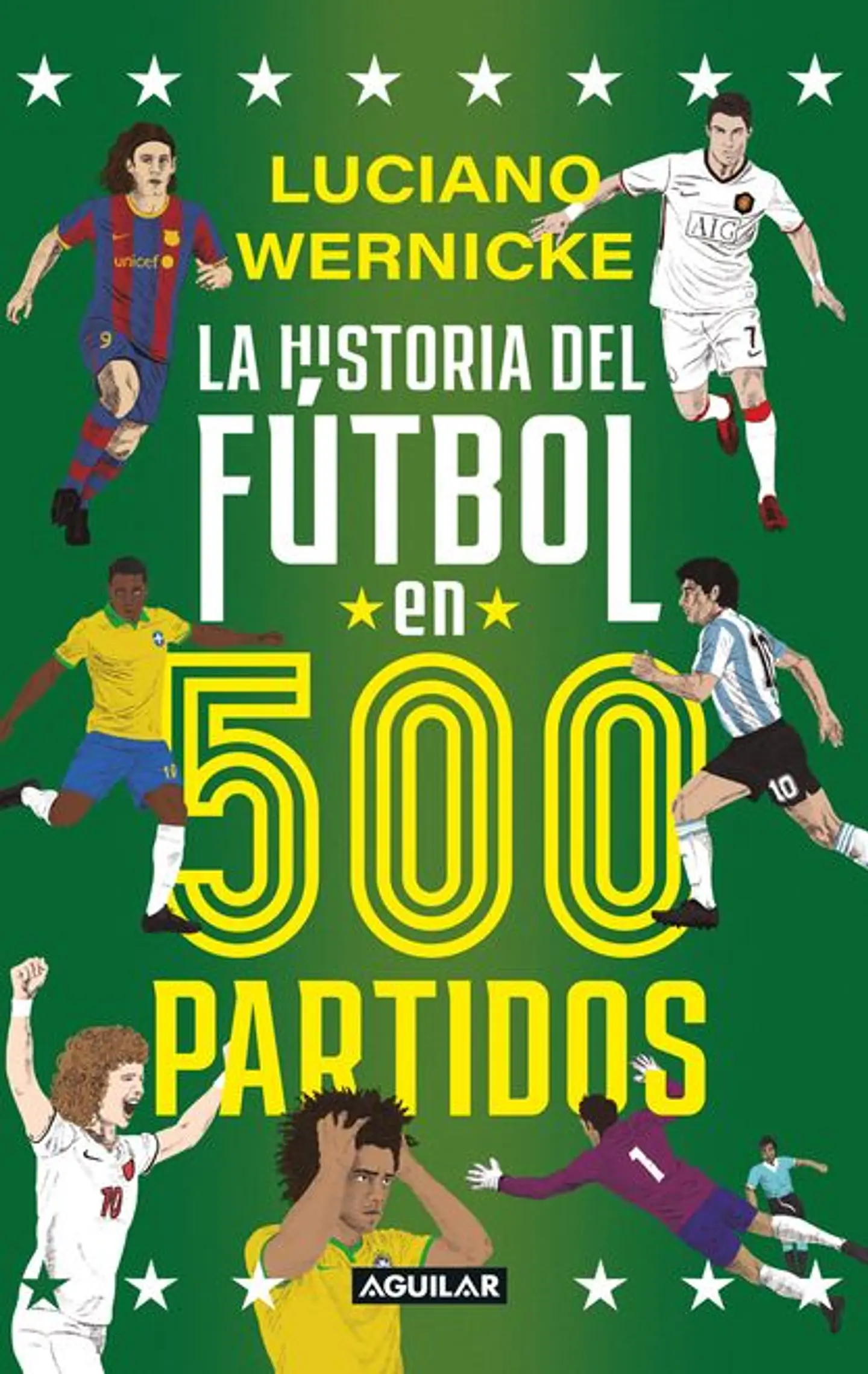 LA HISTORIA DEL FUTBOL EN 500 PARTIDOS 1