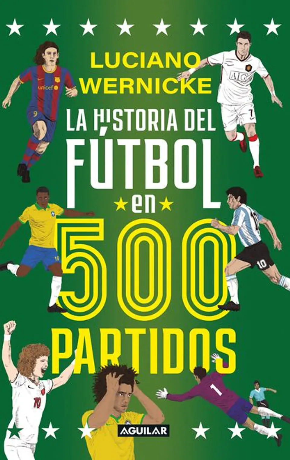 LA HISTORIA DEL FUTBOL EN 500 PARTIDOS 1