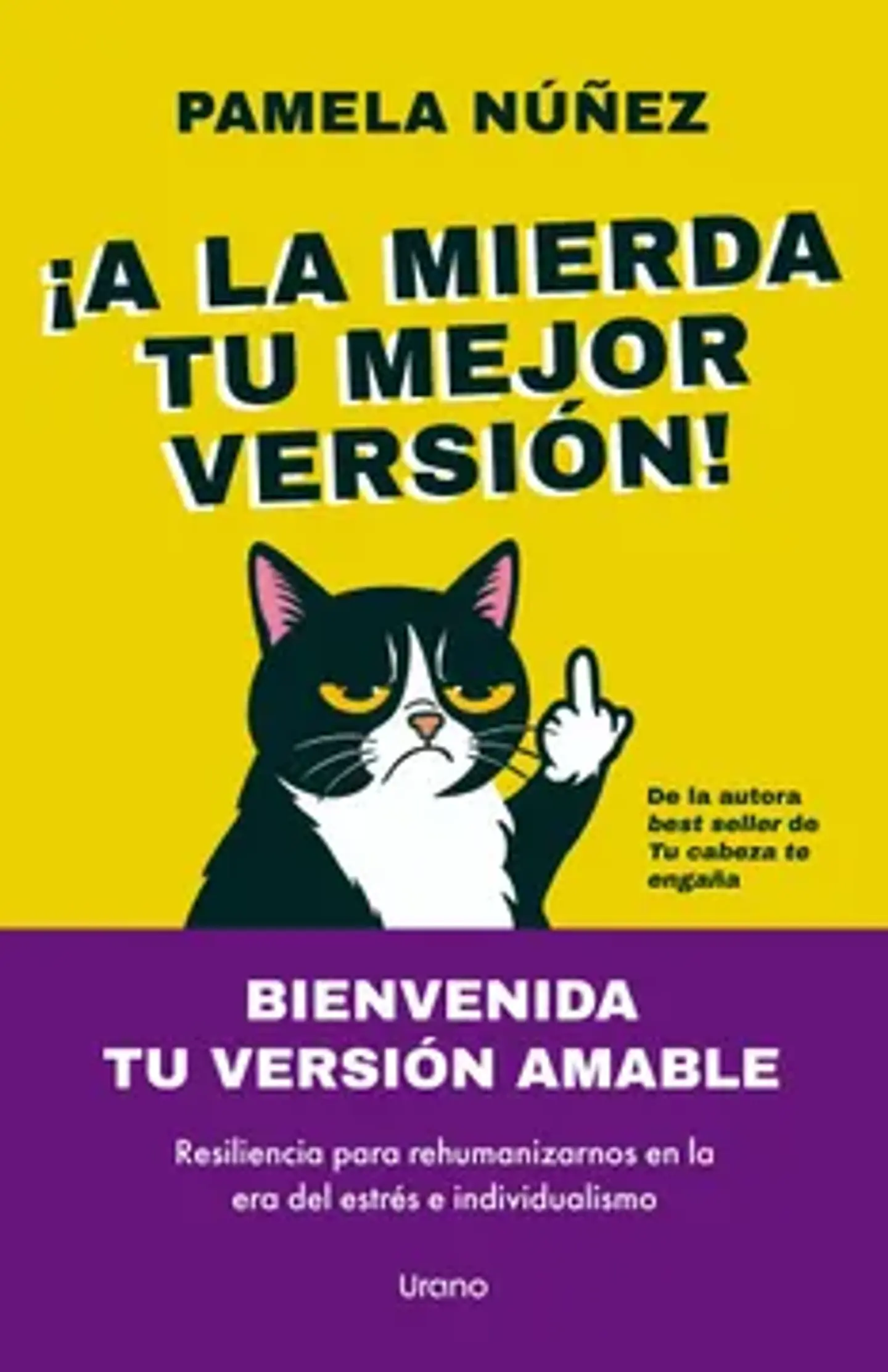 A LA MIERDA TU MEJOR VERSION 1