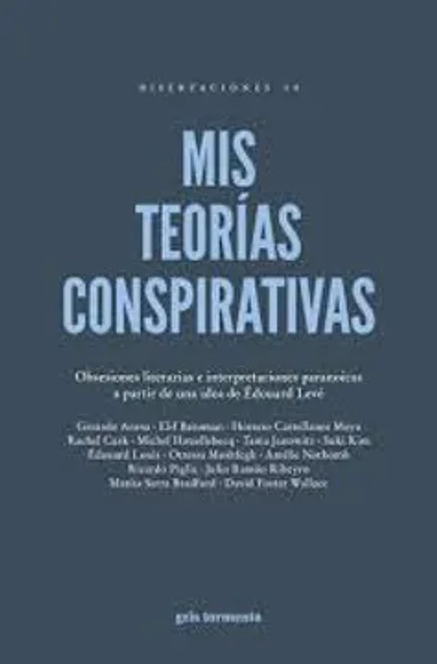 MIS TEORIAS CONSPIRATIVAS