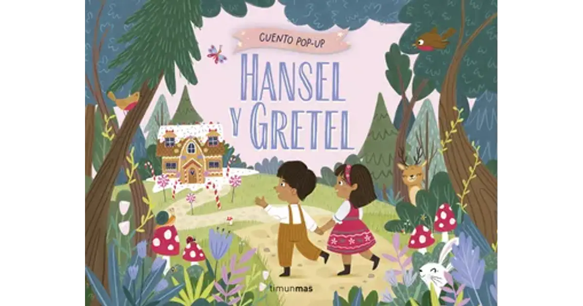 Hansel Y Gretel. Cuento Pop-Up