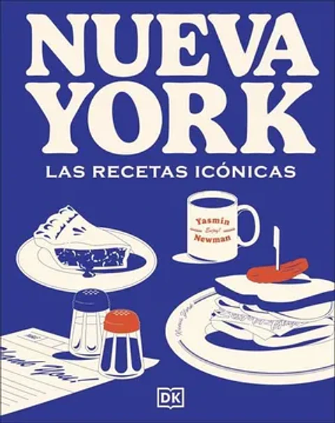 NUEVA YORK LAS RECETAS ICONICAS