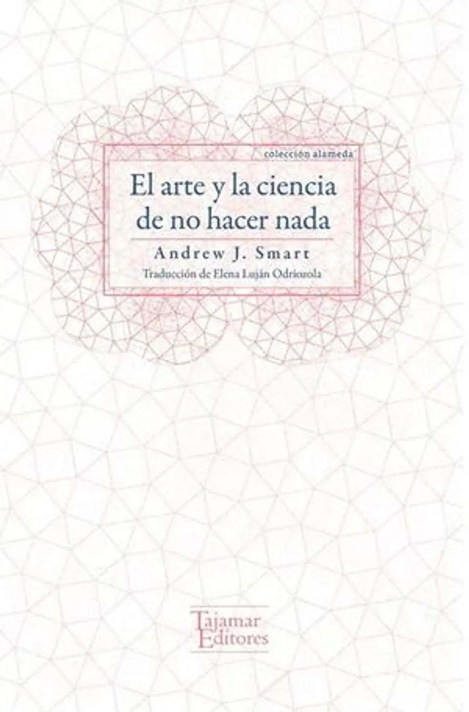 EL ARTE Y LA CIENCIA DE NO HACER NADA 1