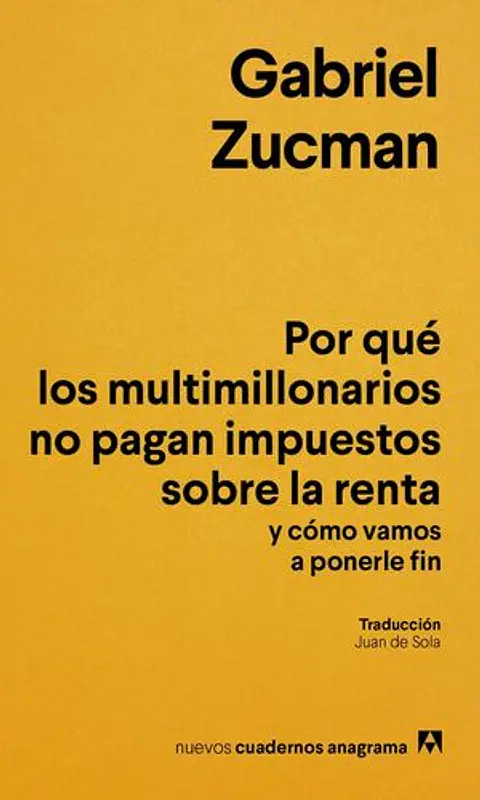 POR QUE LOS MULTIMILLONARIOS NO PAGAN IMPUESTOS SOBRE LA RENTA Y COMO VAMOS A PONERLE FIN