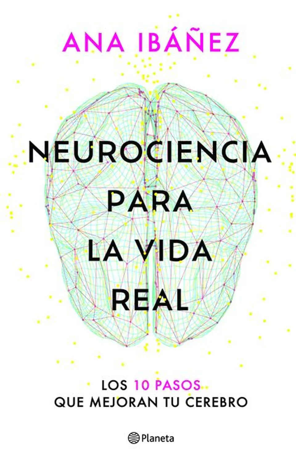 NEUROCIENCIA PARA LA VIDA REAL 1