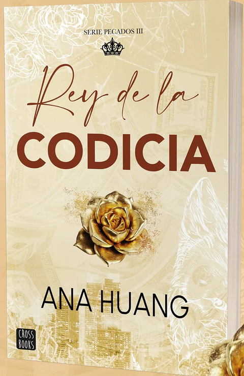 REY DE LA CODICIA (SERIE PECADOS 3)