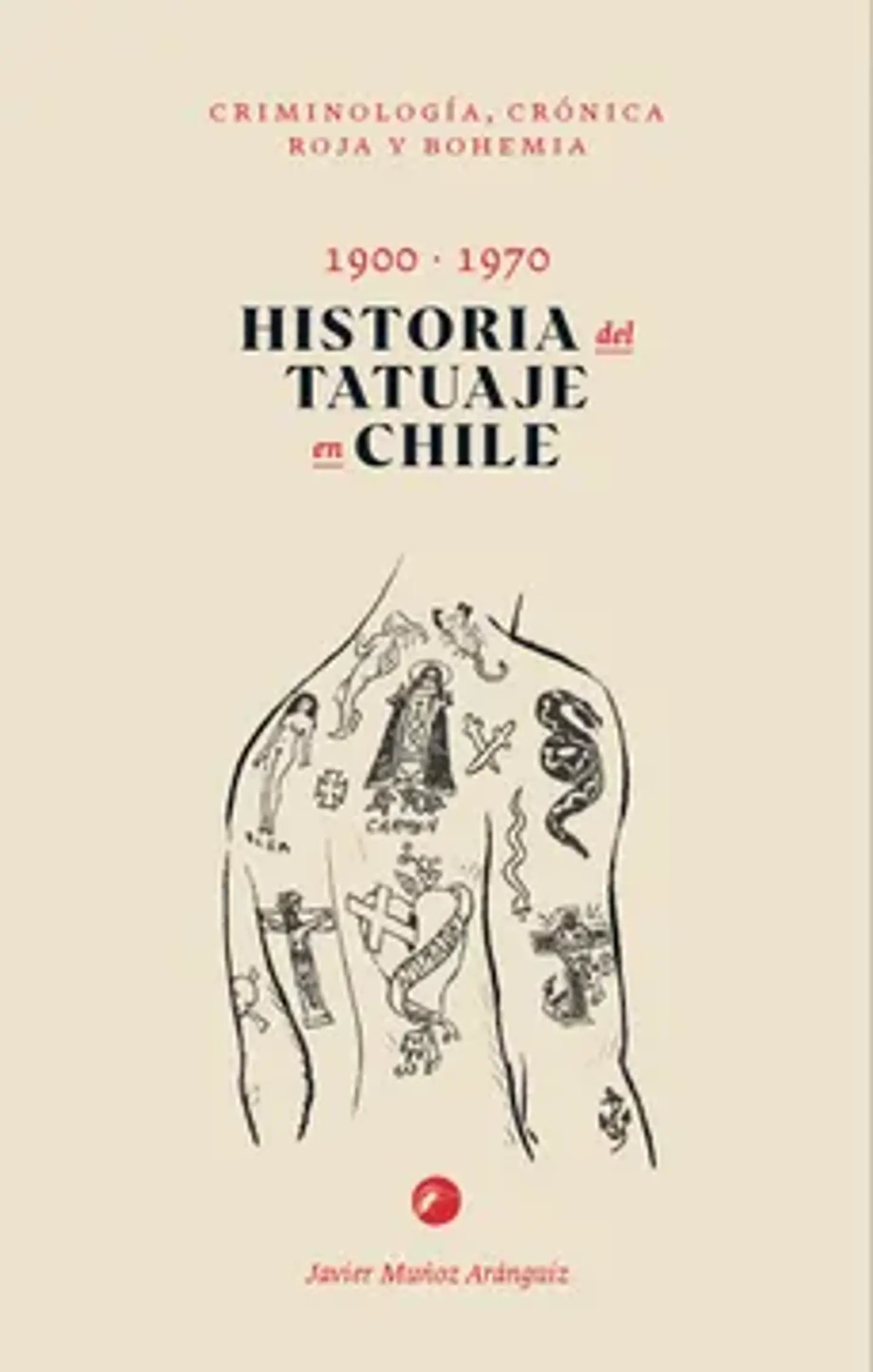 HISTORIA DEL TATUAJE EN CHILE 1900-1970 1
