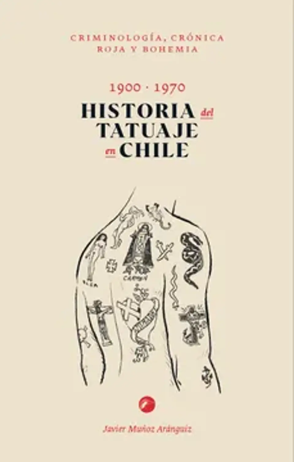 HISTORIA DEL TATUAJE EN CHILE 1900-1970 1