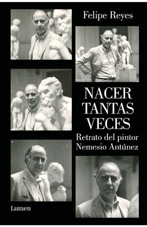 NACER TANTAS VECES RETRATO DEL PINTO NEMESIO ANTUNEZ