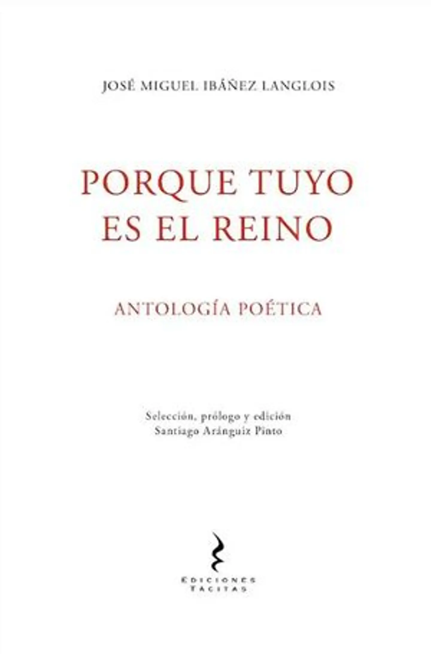 PORQUE TUYO ES EL REINO ANTOLOGIA POETICA 1