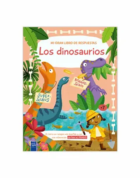 LOS DINOSAURIOS (MI GRAN LIBRO DE RESPUESTAS)