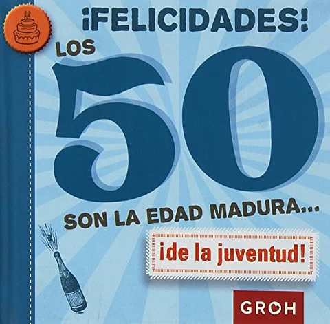 LOS 50 SON LA EDAD MADURA