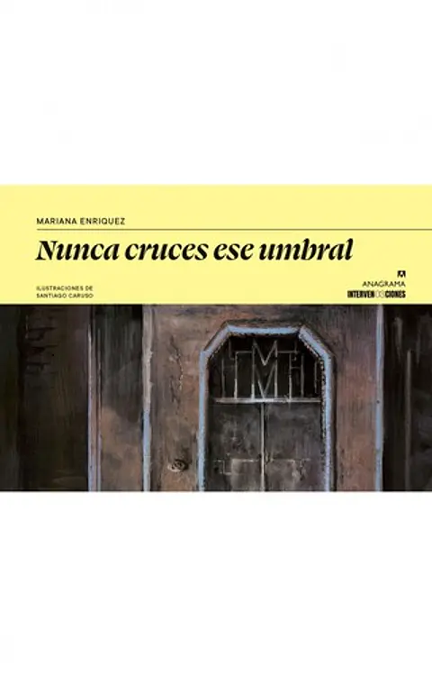 NUNCA CRUCES ESE UMBRAL