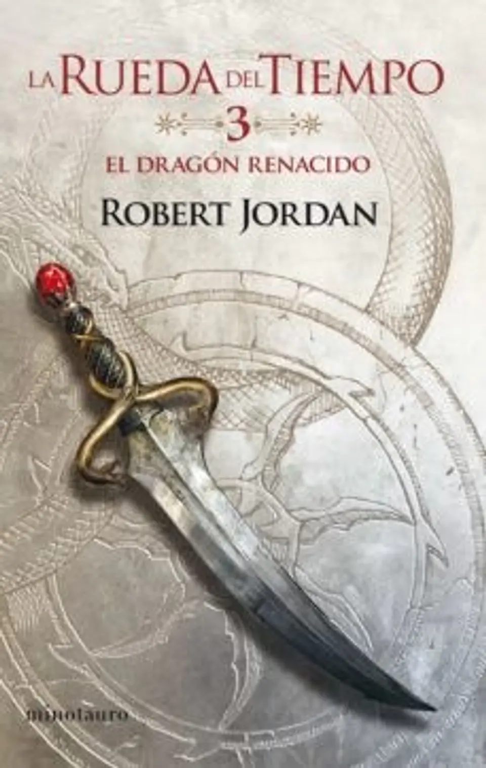 LA RUEDA DEL TIEMPO 03 EL DRAGON RENACIDO 1