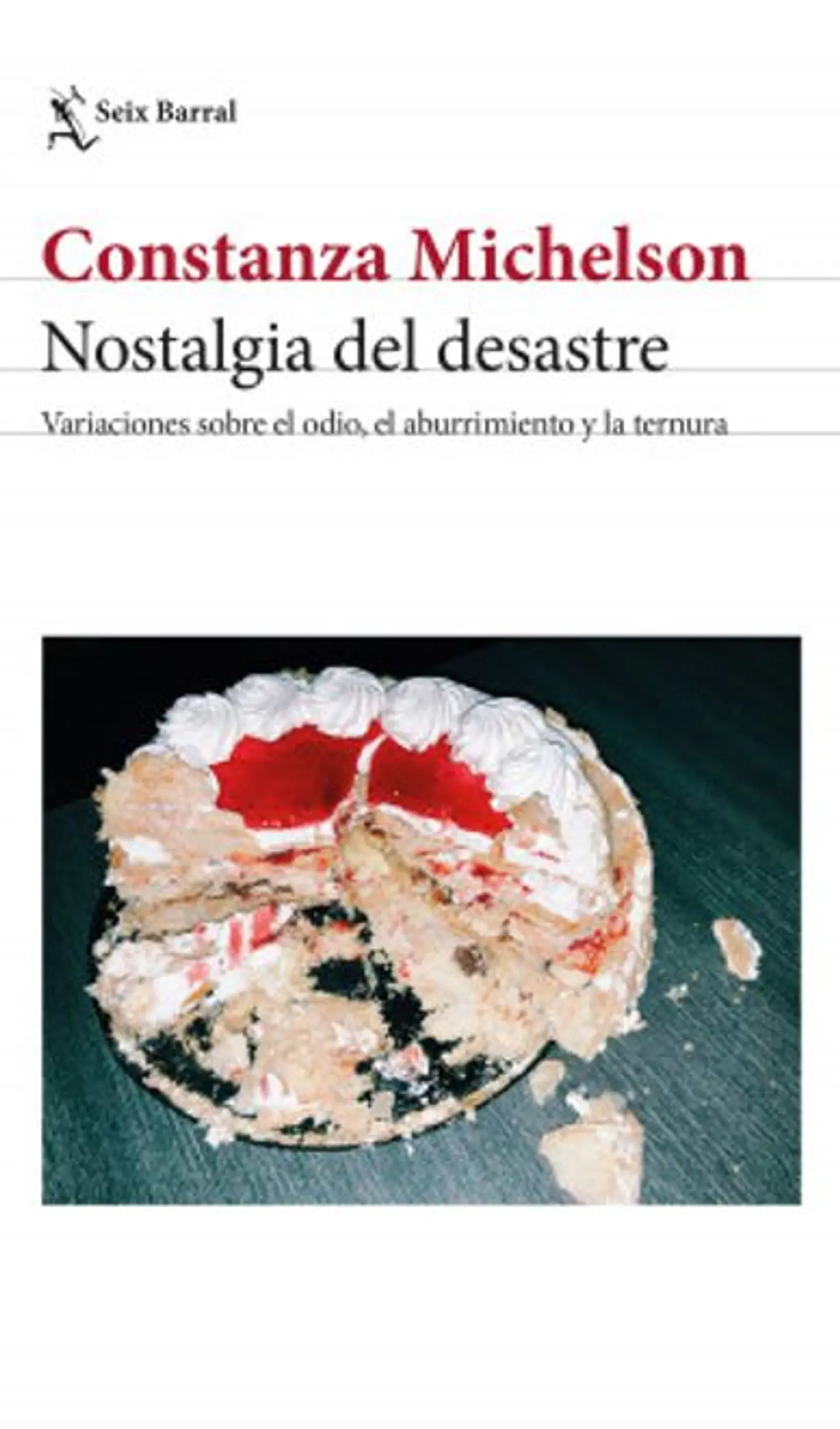 NOSTALGIA DEL DESASTRE 1